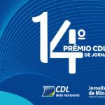 Inscrições para Prêmio CDL-BH de jornalismo continuam abertas