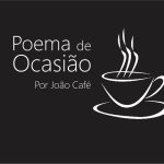 O universo desses versos é o amor – Poema de Ocasião
